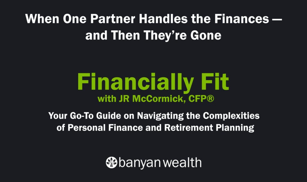 When One Partner Handles the Finances — and Then They’re Gone